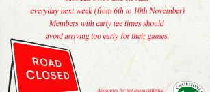 Road closed from 6th to 10th November 